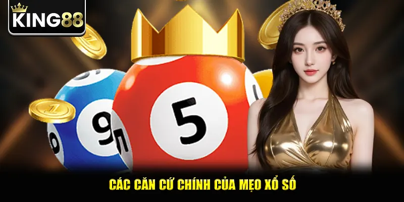 Các căn cứ chính của mẹo xổ số