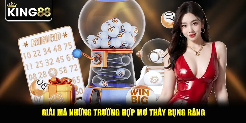 Giải mã những trường hợp mơ thấy rụng răng