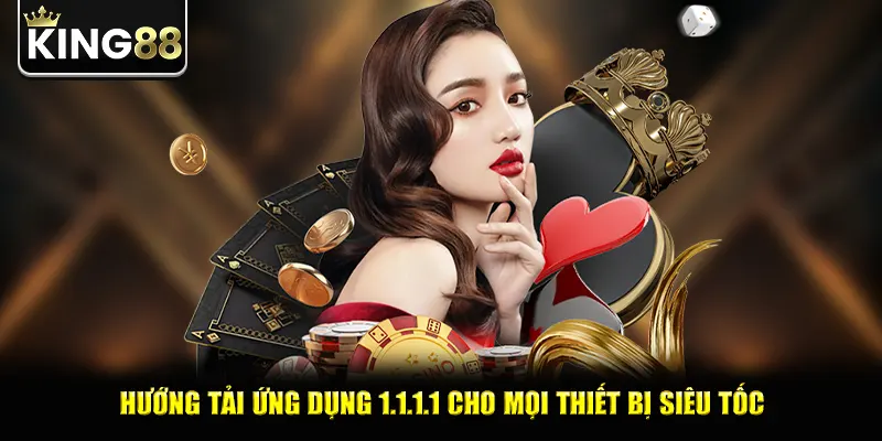 Hướng Tải Ứng Dụng 1.1.1.1 Cho Mọi Thiết Bị Siêu Tốc