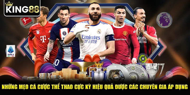 Những mẹo cá cược thể thao cực kỳ hiệu quả được các chuyên gia áp dụng